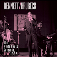 Bennett/Brubeck The White House Sessions LP